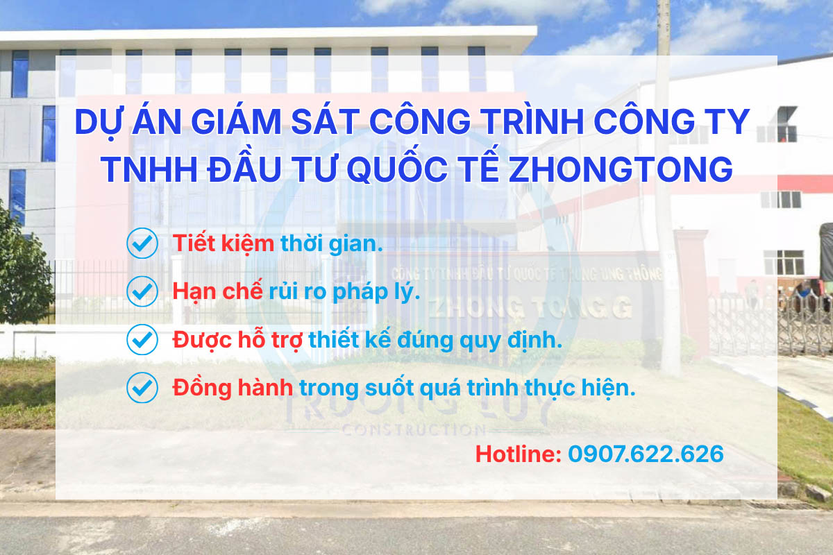 Dự án giám sát công trình Công ty TNHH Đầu tư Quốc Tế ZHONGTONG