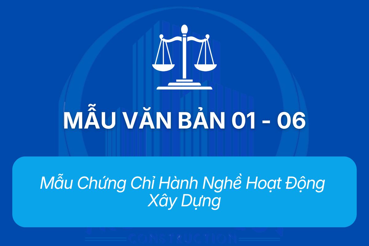Mẫu Chứng Chỉ Hành Nghề Hoạt Động Xây Dựng