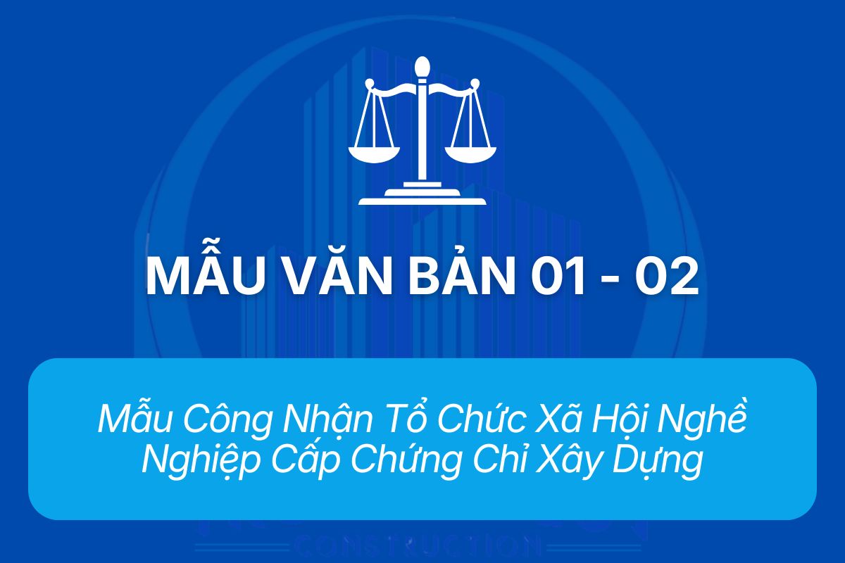 Mẫu Công Nhận Tổ Chức Xã Hội Nghề Nghiệp Cấp Chứng Chỉ Xây Dựng