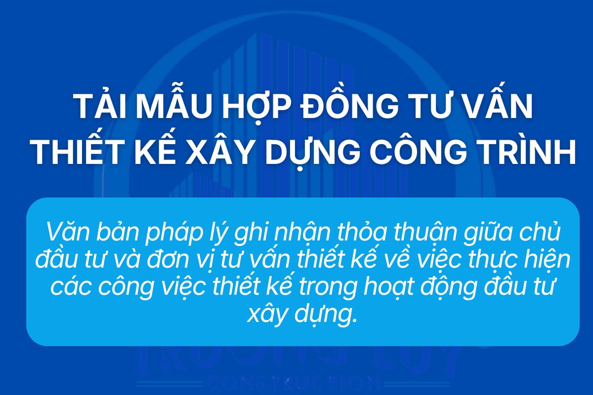 Tải mẫu hợp đồng tư vấn thiết kế xây dựng công trình